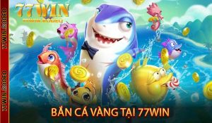 Bắn Cá Vàng